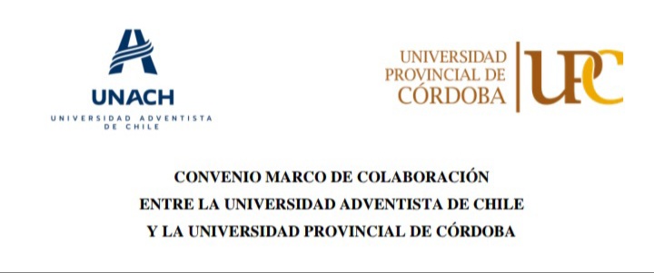 Firman convenio marco de colaboración entre Universidad Adventista de Chile  y Universidad Provincial de Córdoba (Argentina). - UNACH